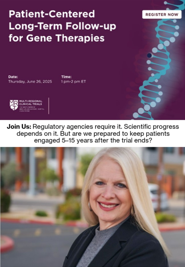 Patient Centered Long-Term Follow-Up for Gene Therapies. Join Us: Regulatory agencies require it. Scientific Progress depends on it. But are we prepared to keep patients engaged 5-15 years after the trial ends? Photo also shows Legacy CEO Jessica Scott